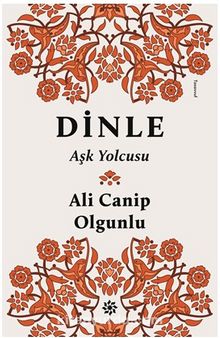 Dinle & Aşk Yolcusu - Türkolog Ali Canip Olgunlu