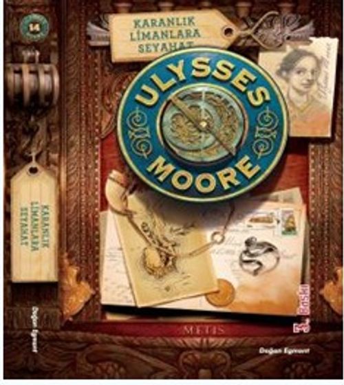 Karanlık Limanlara Seyahat / Ulysses Moore 14 (Karton Kapak)
