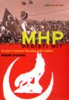 MHP Değişti Mi? &Uuml;lk&uuml;c&uuml; Hareketin Analitik Tarihi