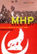 MHP Değişti Mi? Ülkücü Hareketin Analitik Tarihi