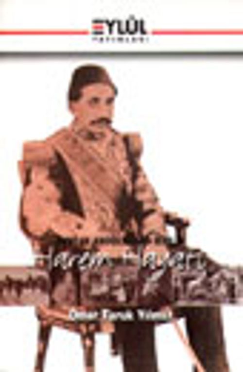 Sultan Abdülhamid Han'ın Harem Hayatı