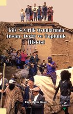 Köy Seyirlik Oyunlarında İnsan, Doğa ve Topluluk İlişkisi