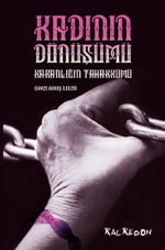 Kadının Dönüşümü & Karanlığın Tahakkümü