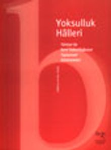Yoksulluk Halleri Türkiye'de Kent Yoksulluğunun Toplumsal Görünümleri