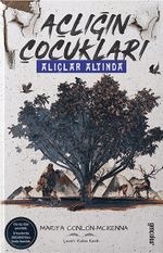 Açlığın Çocukları Alıçlar Altında