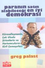 Paranın Satın Alabileceği En İyi Demokrasi