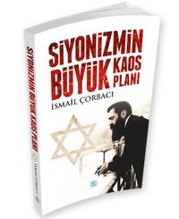 Siyonizmin Büyük Kaos Planı 