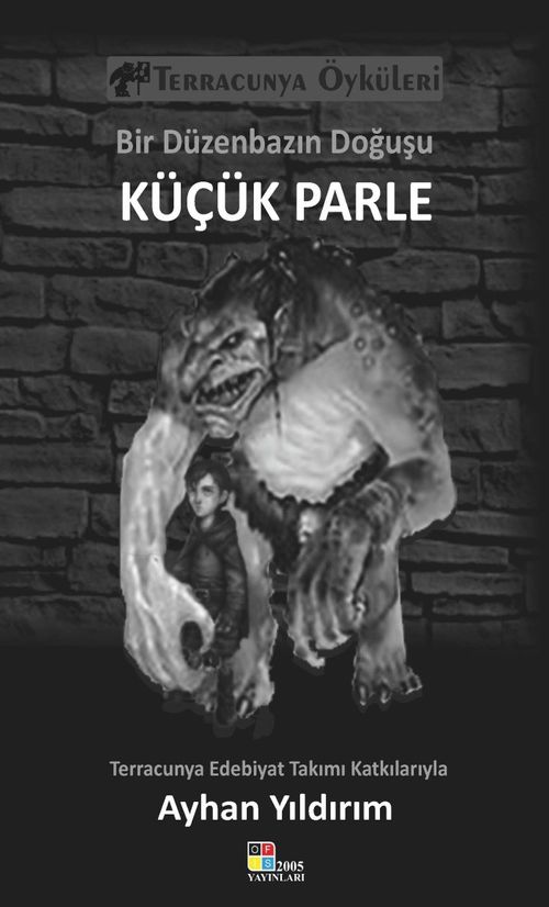 Bir Düzenbazın Doğuşu Küçük Parle