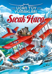 Sıcak Hava / Uçan Tüy Yumakları