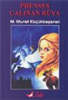 Prenses &Ccedil;alınan R&uuml;ya