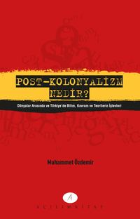 Post-Kolonyalizm Nedir?