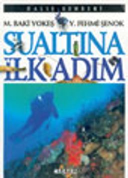 Su Altında İlk Adım