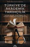 T&uuml;rkiye&rsquo;de Akademik Tarih&ccedil;ilik