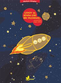 Çehov'da Benim Gibi Bir Yazarmış / Büyüyen Kitaplar Dizisi 3