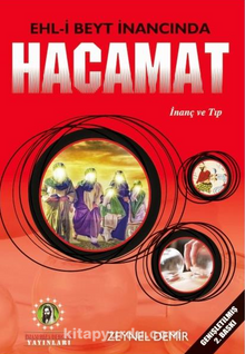 Ehl-i Beyt İnancında Hacamat - Zeynel Demir