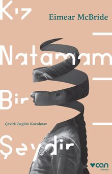 Kız Natamam Bir Şeydir