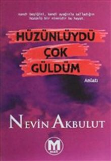 Hüzünlüydü Çok Güldüm