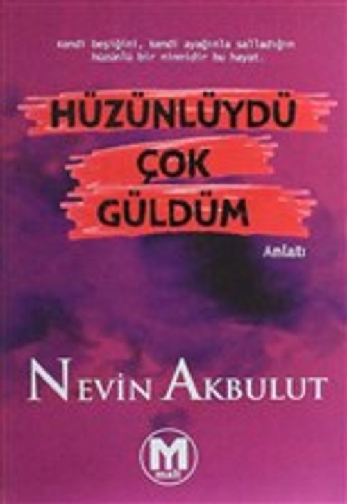 Hüzünlüydü Çok Güldüm