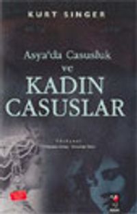 Asya'da Casusluk Ve Kadın Casuslar