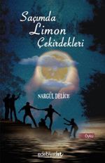 Saçımda Limon Çekirdekleri