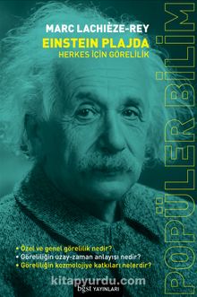 Einstein Plajda & Herkes İçin Görelilik - Marc Lachieze Rey
