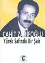 Cahit Zarifoğlu Yürek Safında Bir Şair