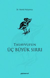 Tasavvufun Üç Büyük Sırrı