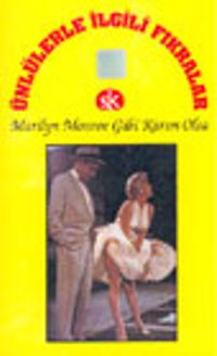 Marilyn Monroe Gibi Karım Olsa Ünlü Kişilerle İlgili Fıkra ve Anekdotlar