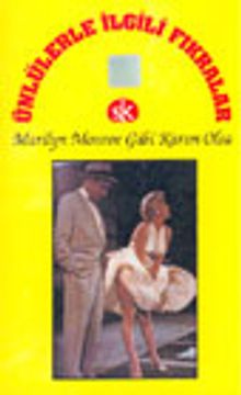 Marilyn Monroe Gibi Karım Olsa Ünlü Kişilerle İlgili Fıkra ve Anekdotlar