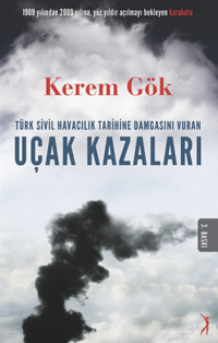 Türk Sivil Havacılık Tarihine Damgasını Vuran Uçak Kazaları