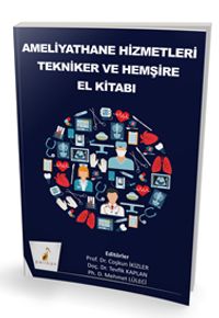 Ameliyathane Hizmetleri Tekniker ve Hemşire El Kitabı