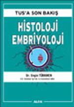 Tus'a Son Bakış Histoloji Embriyoloji