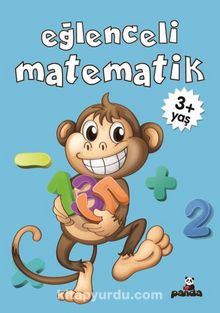 Eğlenceli Matematik 3+ Yaş - Gülizar Çilliyüz Çetinkaya