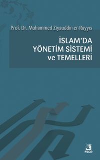 İslam'da Yönetim Sistemi ve Temelleri