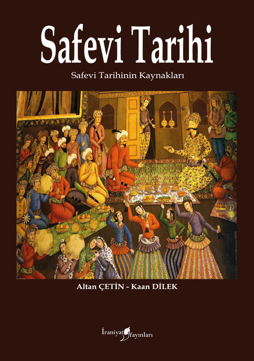 Safevi Tarihi & Safevi Tarihinin Kaynakları