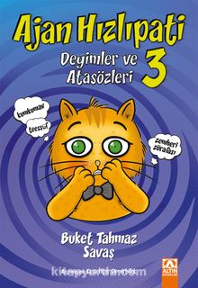 Ajan Hızlıpati 3 / Deyimler ve Atasözleri - Buket Tahmaz Savaş