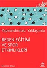 Yapılandırmacı Yaklaşımla Beden Eğitimi ve Spor Etkinlikleri
