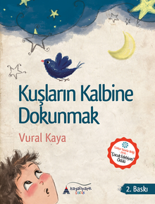 Kuşların Kalbine Dokunmak