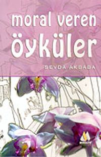 Moral Veren Öyküler