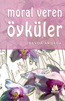 Moral Veren Öyküler