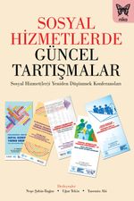 Sosyal Hizmetlerde Güncel Tartışmalar 