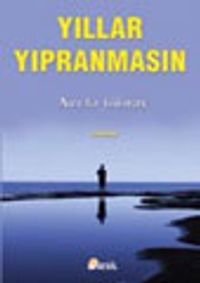 Yıllar Yıpranmasın