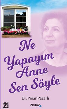 Ne Yapayım Anne Sen Söyle