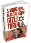 Siyonizmin ve Masonluğun Gizli Tarihi
