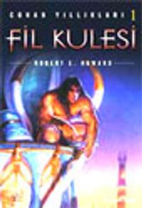 Fil Kulesi Conan Yıllıkları 1