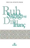 Ruh Sağlığı ve Dini İnan&ccedil;