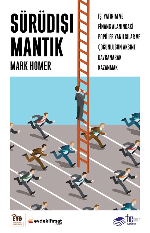 Sürüdışı Mantık & İş, Yatırım ve Finans Alanındaki Popüler Yanılgılar ve Çoğunluğun Aksine Davranarak Kazanmak