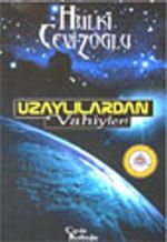 Uzaylılardan Vahiyler!