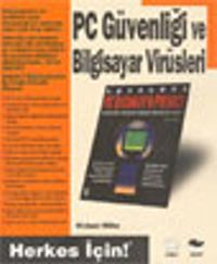PC Güvenliği ve Bilgisayar Virüsleri