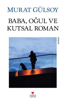 Baba, Oğul ve Kutsal Roman (Eski Kitap)